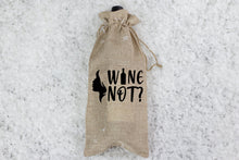 Load image into Gallery viewer, Burlap Wine Gift Bags ~ 22 quotes to choose from
